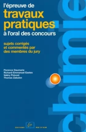 Couverture du produit · L'Épreuve de travaux pratiques de chimie à l'oral des concours : Sujets corrigés et commentés par les membres du jury