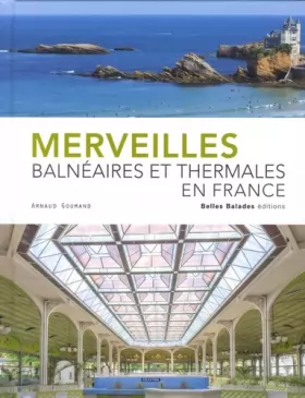 Couverture du produit · Merveilles balnéaires et thermales en France