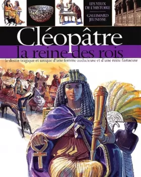 Couverture du produit · Cléopâtre, la reine des rois