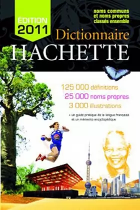 Couverture du produit · Dictionnaire Hachette 2011 France