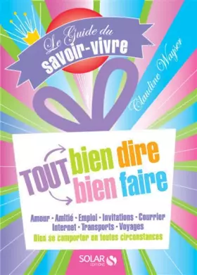 Couverture du produit · Le guide du savoir-vivre : tout bien dire tout bien faire
