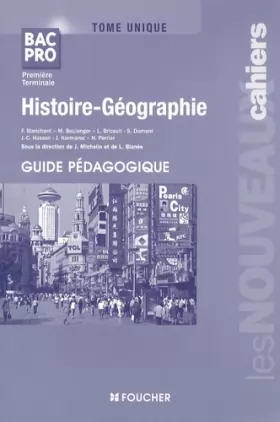 Couverture du produit · Histoire-Géographie Tome unique 1e et Tle Bac pro: Guide pédagogique