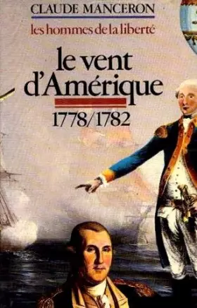Couverture du produit · Le vent d'amérique 1778-1782