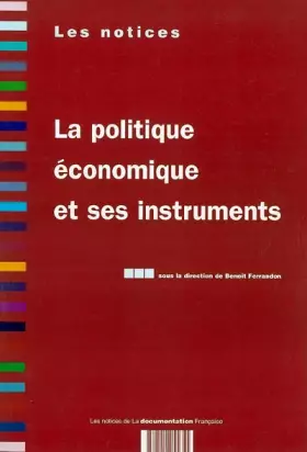 Couverture du produit · La politique économique et ses instruments