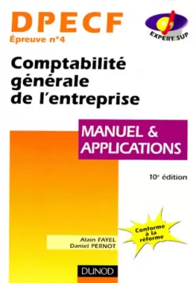 Couverture du produit · DPECF 4 - comptabilité générale de l'entreprise, 10e édition - manuel