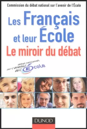 Couverture du produit · Les français et leur école, le miroir du débat