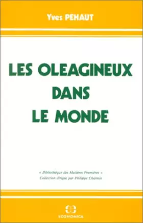 Couverture du produit · Les oléagineux dans le monde