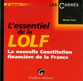 Couverture du produit · l'essentiel de la lolf - 2ème édition: LA NOUVELLE CONSTITUTION FINANCIÈRE DE LA FRANCE