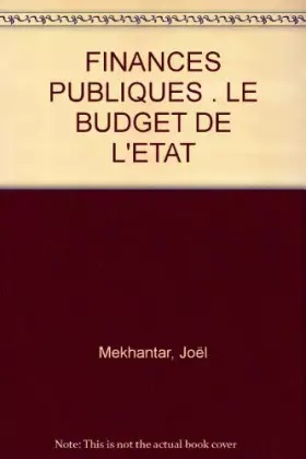 Couverture du produit · FINANCES PUBLIQUES . LE BUDGET DE L'ETAT