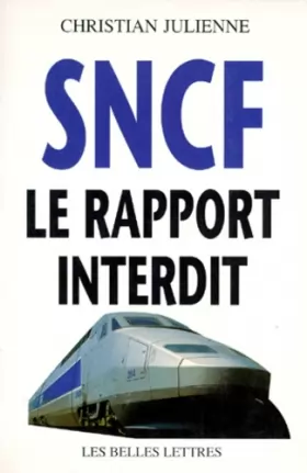 Couverture du produit · SNCF : Le Rapport interdit