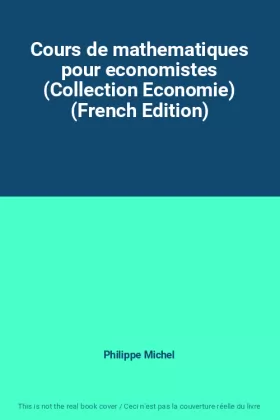 Couverture du produit · Cours de mathematiques pour economistes (Collection Economie) (French Edition)