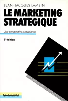 Couverture du produit · Le Marketing stratégique. Une perspective européenne