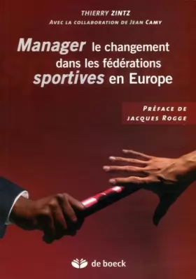 Couverture du produit · Manager le changement dans les fédérations sportives en Europe