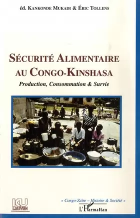 Couverture du produit · SÉCURITÉ ALIMENTAIRE AU CONGO-KINSHASA: Production, Consommation et Survie