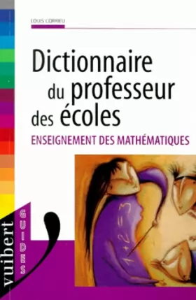Couverture du produit · Dictionnaire du professeur des écoles : enseignement des mathématiques
