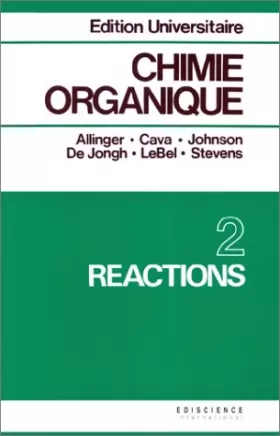 Couverture du produit · Chimie organique, tome 2 : Réactions