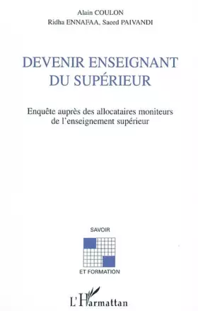 Couverture du produit · Devenir enseignant du supérieur : Enquête auprès des allocataires moniteurs de l'enseignement supérieur