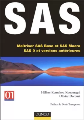 Couverture du produit · SAS : Maîtriser les langages SAS Base et SAS Macro (version 9 et antérieurs)