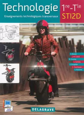 Couverture du produit · Technologie 1re, Tle STI2D (2015) - Manuel élève: Enseignements transversaux (2015)
