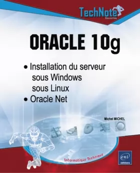Couverture du produit · Oracle 10g : Installation du serveur sous Windows/Linux Oracle Net