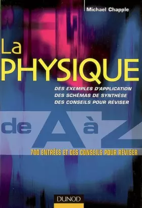 Couverture du produit · La physique de A à Z : 700 entrées et des conseils pour réviser