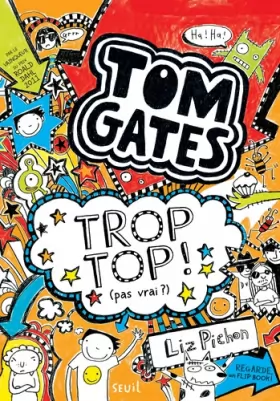 Couverture du produit · Tom Gates - tome 4 Trop top ! (pas vrai ?) (4)