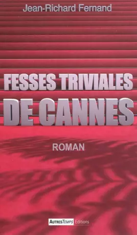 Couverture du produit · Fesses triviales de Cannes