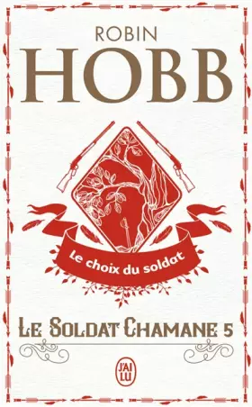 Couverture du produit · Le Soldat chamane, Tome 5 : Le choix du soldat