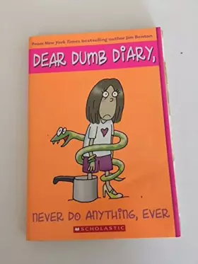 Couverture du produit · Dear Dumb Diary 4: Never Do Anything, Ever