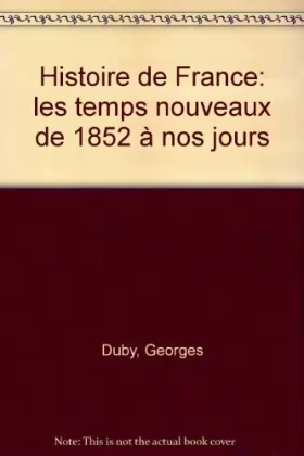 Couverture du produit · Histoire de la France des 1852 à nos jours