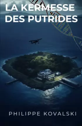 Couverture du produit · La kermesse des putrides