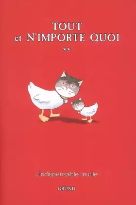 Couverture du produit · Tout et n'importe quoi, Tome 2 : Tout et n'importe quoi