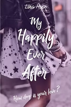 Couverture du produit · My Happily Ever After: How deep is your love ?