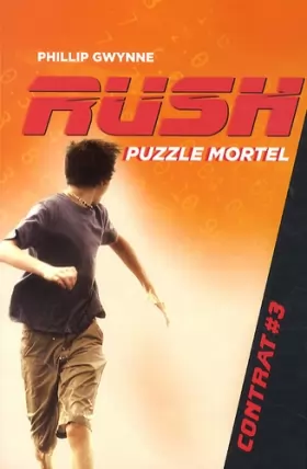 Couverture du produit · Rush, Tome 3 : Puzzle mortel