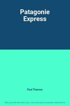 Couverture du produit · Patagonie Express