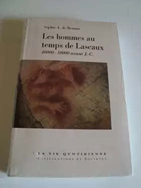 Couverture du produit · Les hommes aux temps de lascaux 40000-10000 av j.-c