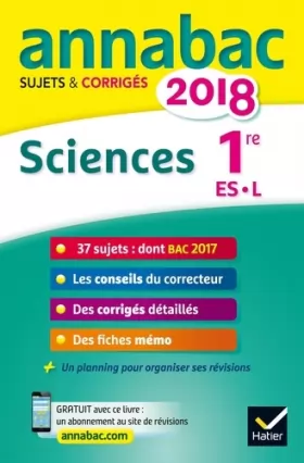 Couverture du produit · Annales Annabac 2018 Sciences 1re ES, L: sujets et corrigés du bac   Première ES, L