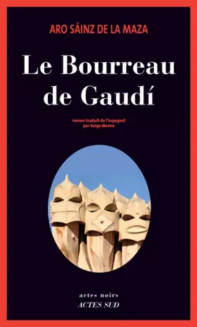 Couverture du produit · Le bourreau de Gaudi