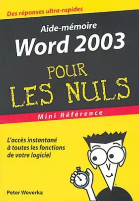 Couverture du produit · Word 2003 : Mini référence pour les nuls