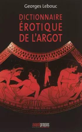 Couverture du produit · Le dictionnaire érotique de l'argot