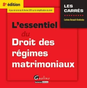 Couverture du produit · L'Essentiel du Droit des régimes matrimoniaux 2015-2016, 8ème Ed.