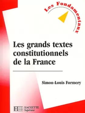 Couverture du produit · Les grands textes constitutionnels de la France