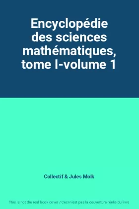 Couverture du produit · Encyclopédie des sciences mathématiques, tome I-volume 1