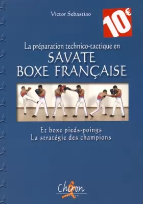 Couverture du produit · La préparation technico-tactique en savate boxe française