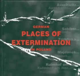 Couverture du produit · German Places of Extermination in Poland