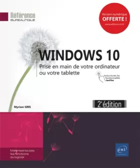 Couverture du produit · Windows 10 - Prise en main de votre ordinateur ou votre tablette (2e édition)