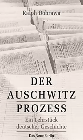 Couverture du produit · Der Auschwitz-Prozess: Ein Lehrstück deutscher Geschichte