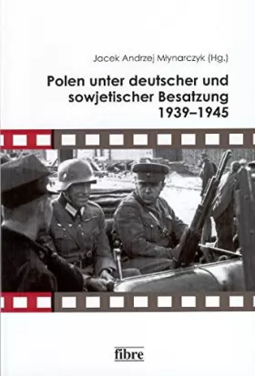 Couverture du produit · Polen unter deutscher und sowjetischer Besatzung 1939-1945