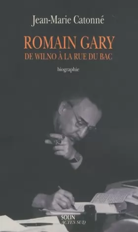 Couverture du produit · Romain Gary : de Wilno à la rue du Bac (Biographie)