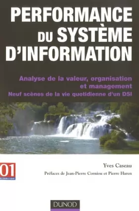 Couverture du produit · Performance du système d'information : Analyse de la valeur, organisation et management, Neuf scènes de la vie quotidienne d'un